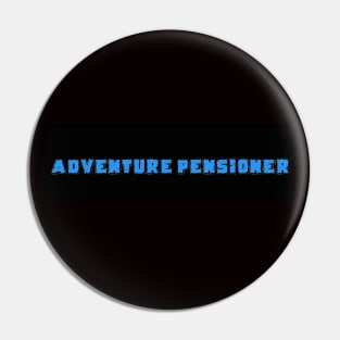 Adventure Pensioner Pin