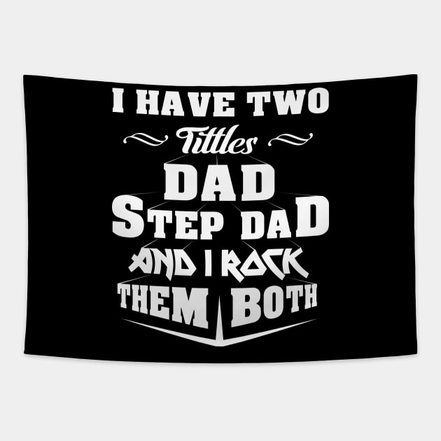 'Dad and Stepdad' Amusing Fathers Day Gift Tapestry by ourwackyhome
