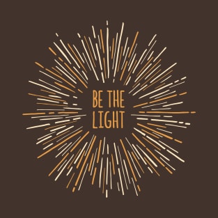 Be the Light T-Shirt