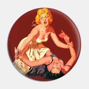 Blonde and Brunette Fight Pulp Fiction Sexy Pin Up Girls Real Men Love Lies Bleeding Retro Comics Vintage Old Pin