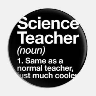 Science Teacher Definition  Back To School First Day Pin