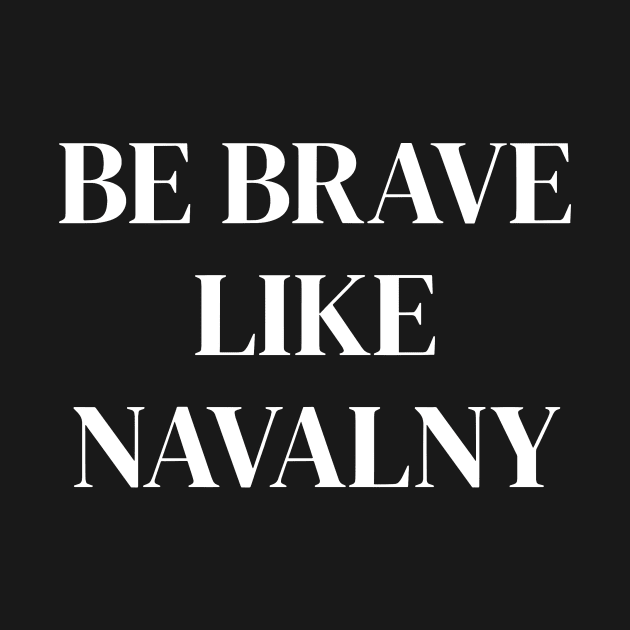 Be brave like Navalny by TDH210