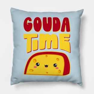 Gouda Time! Funny Kawaii Cheese Lover Pun Pillow