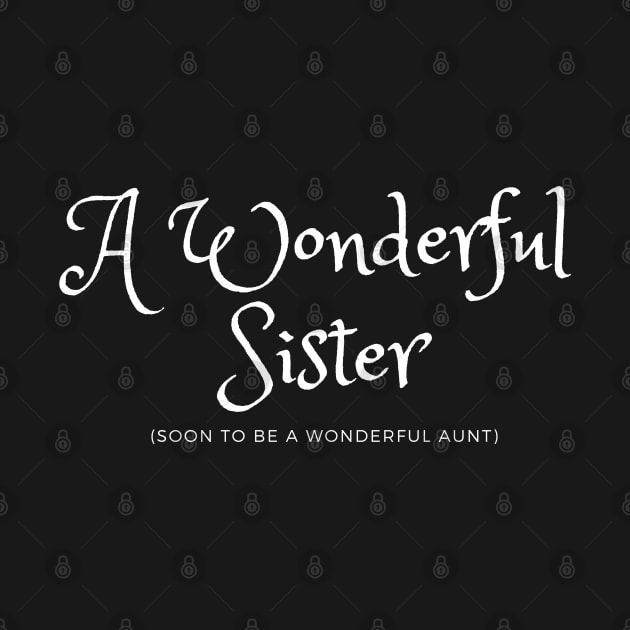 A Wonderful Sister soon to be a Wonderful Aunt by Ric1926