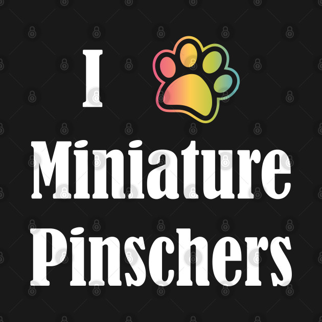 I Heart Miniature Pinschers | I Love Miniature Pinschers ...