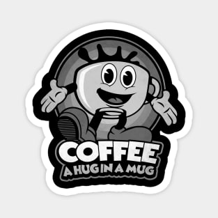 A hug in a mug of coffee Magnet