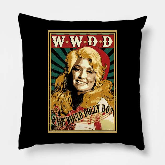 What Would Dolly Do ? Pillow by Jogja Istimewa