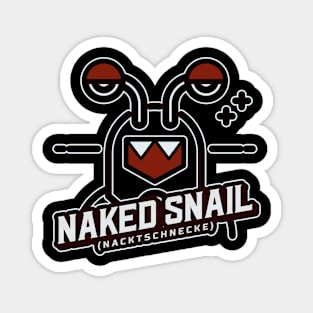 Slug is Nacktschnecke (Literally Naked Snail) in German Funny English Translation Magnet