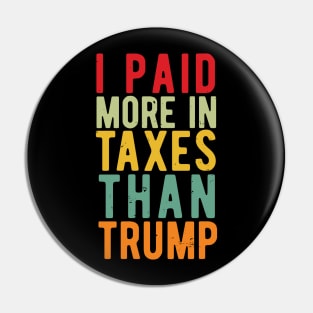 I Paid More Taxes Than Trump i paid more taxes than donald trump Pin