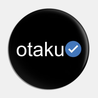 Verified Otaku (White Text) Pin