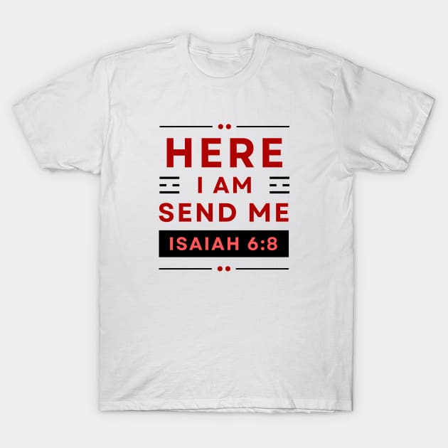 Isaiah 6:8 Christian T Shirt Isaiah 6:8 Christian T Shirt