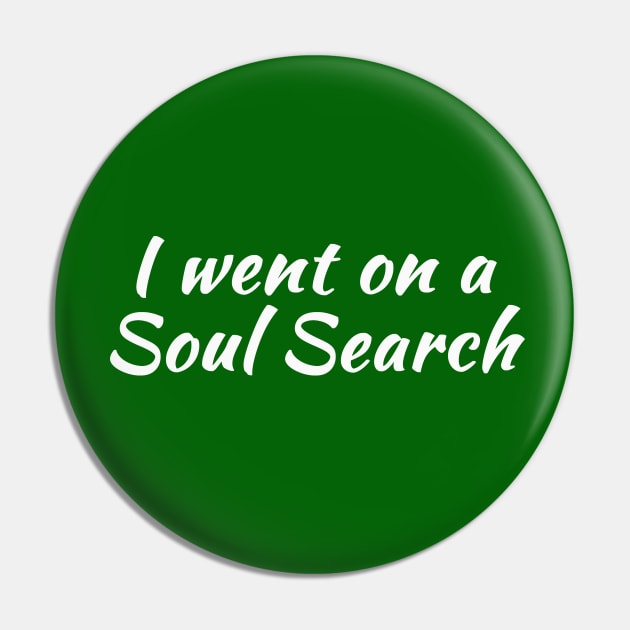 I Went on a Soul Search | Life Purpose | Quotes | Green Pin by Wintre2