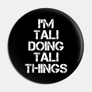 Tali Name T Shirt - Tali Doing Tali Things Pin