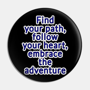 Adventure Typography Collection: Inspiring Quotes for the Brave at Heart Pin