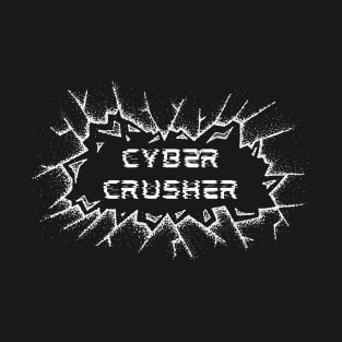 Cyber Crusher T-Shirt