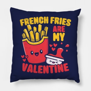 French Fries Are My Valentine Funny Kawaii Fries Valentine's Day Pillow