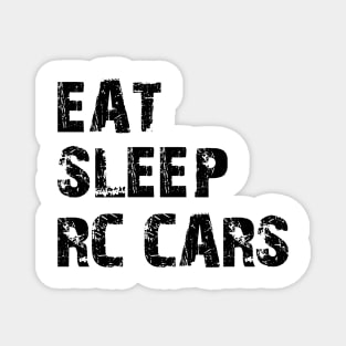 RC Cars - Eat Sleep RC Cars Magnet