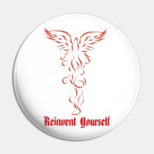 Phoenix Rising - Reinvent Yourself Pin