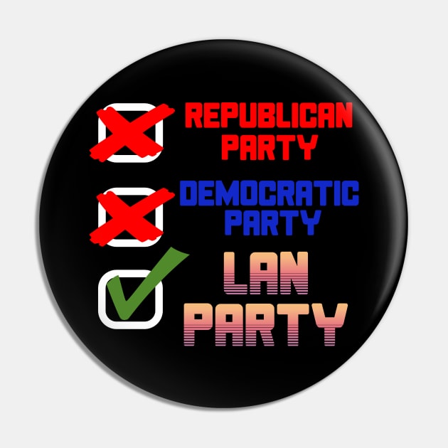 LAN Party - PC Gaming, Meme, Democratic Party, Republican Party Pin by SpaceDogLaika