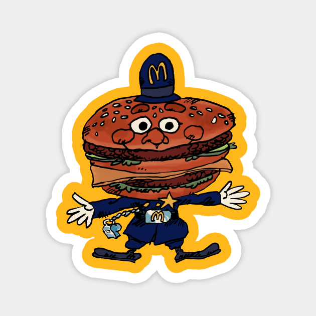 Officer Big Mac Magnet by DustinCropsBoy