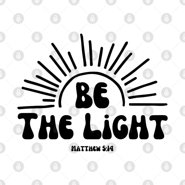 Bible Verse Matthew 5:14 "Be The Light" by stefaniebelinda