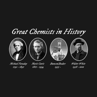 Great Chemists through history T-Shirt