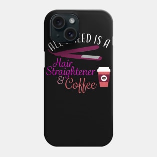 Hair Stylist Coffee Hair Straightener Phone Case