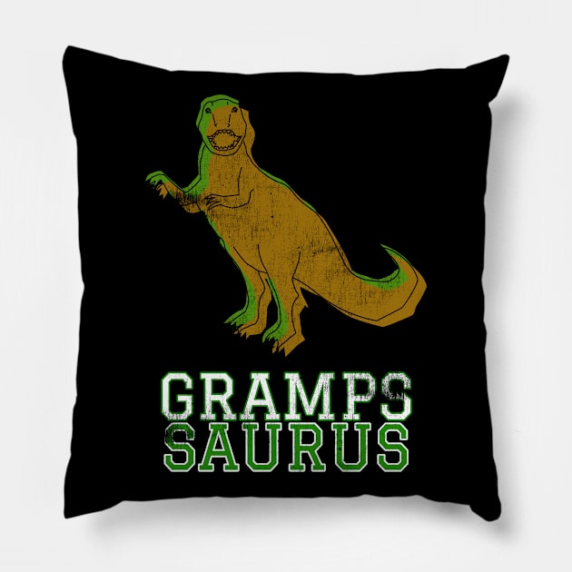 Gramps Saurus T Rex Distressed Green Design Gift Idea Dinosaur Grandpa Gifts Pillow by joannejgg