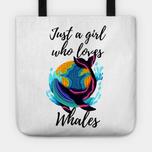 Just a Girl Who Loves Whales Tote