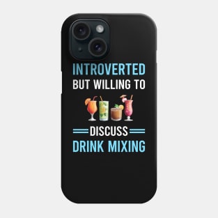 Introverted Drink Mixing Mixologist Mixology Cocktail Bartending Bartender Phone Case