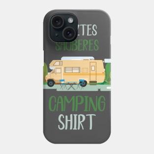 Letztes sauberes Camping Shirt Phone Case