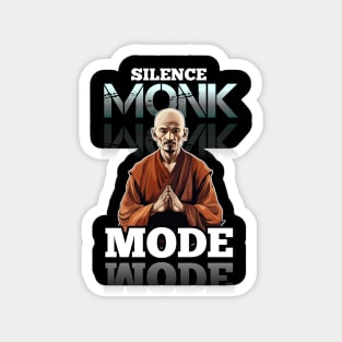 Silence - Monk Mode - Stress Relief - Focus & Relax Magnet