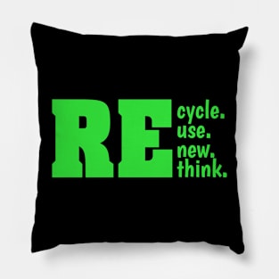 Recycle Reuse Renew Rethink Quote Earth Day Environment Pillow