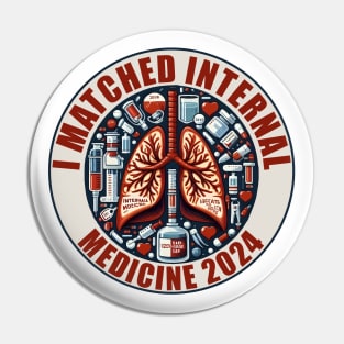 Happy Medical Match Day I Matched Internal Medicine 2024 Pin