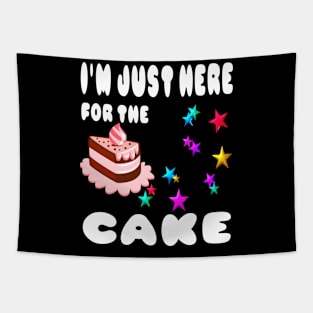 I'm just here for the cake Tapestry