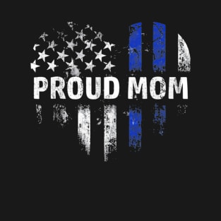 Thin Blue Line Heart Proud Mom Police Officer Cop T-Shirt