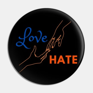 love and hate Pin