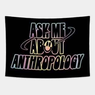 Ask Me About Anthropology Tapestry