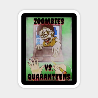 ZOOMBIES VS. QUARANTEENS Magnet