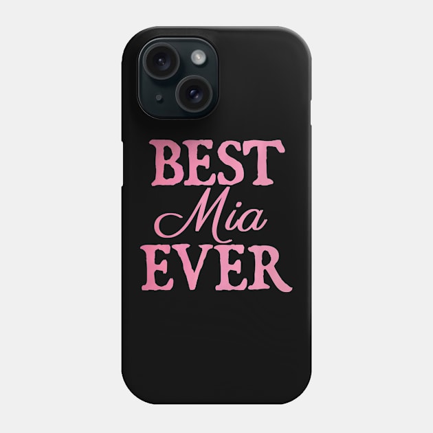 Best Mia Ever Phone Case by  hal mafhoum?