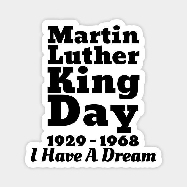 Martin Luther King Day Magnet by François Belchior