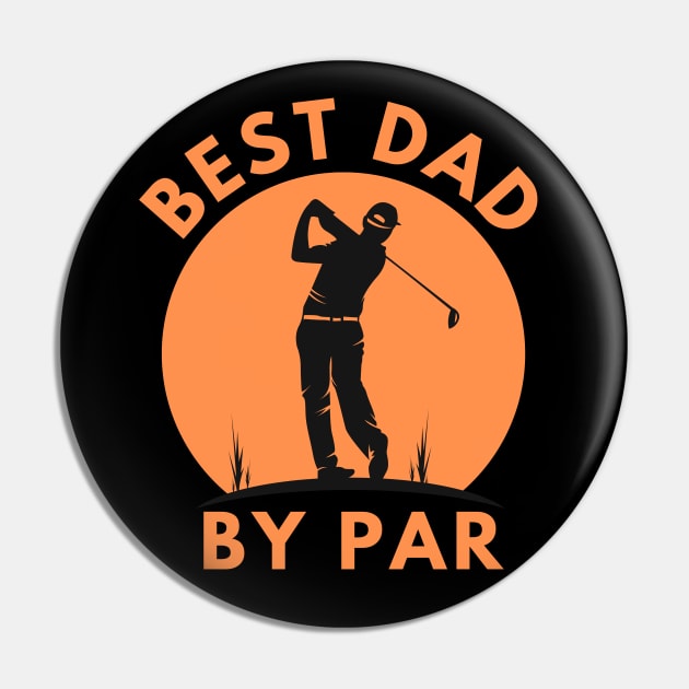 Best Dad By Par Pin by MtWoodson