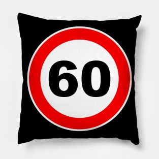 60th Birthday Gift Road Sign retired retirement Pillow