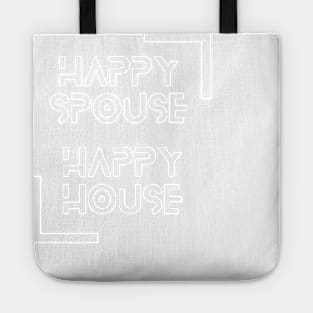 Happy Spouse (white graphic) Tote