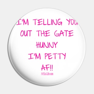 PETTY 001 Pin