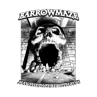 Barrowmaze May the Dice Be With You! T-Shirt