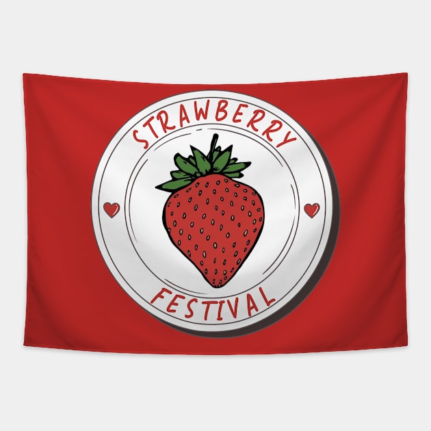 Strawberry Festival For Strawberry Lovers Strawberry Fans Tapestry by RetroZin