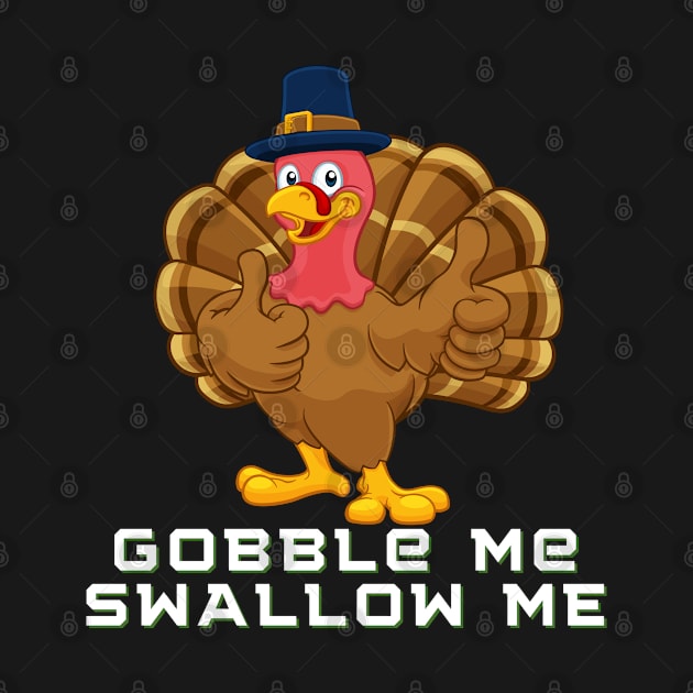 gobble me thanksgiving by Houseofwinning