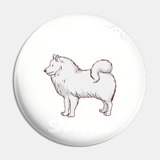 “Just a person who loves SAMOYED” Pin