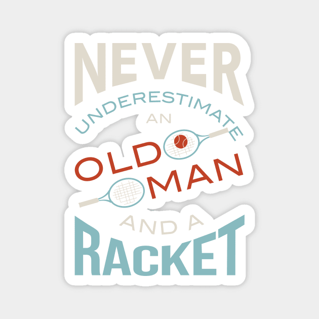 Funny Mens Tennis Saying Magnet by whyitsme